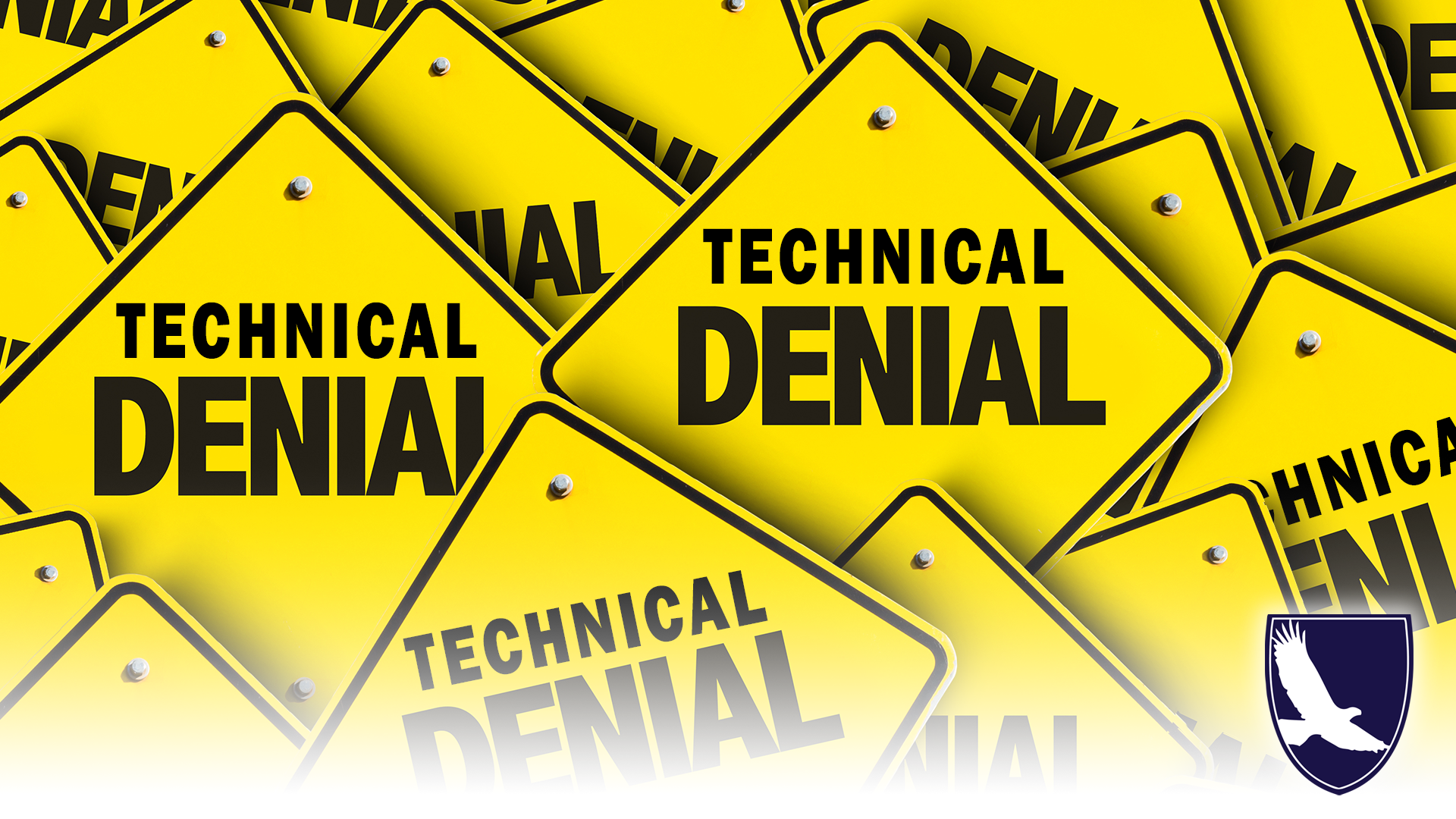 Yellow signs that say 'technical denial' 